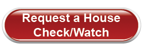 Request a house check or watch