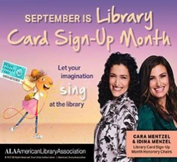 Library Card Sign-Up Month Let Your Imagination Sing at the Library slogan
