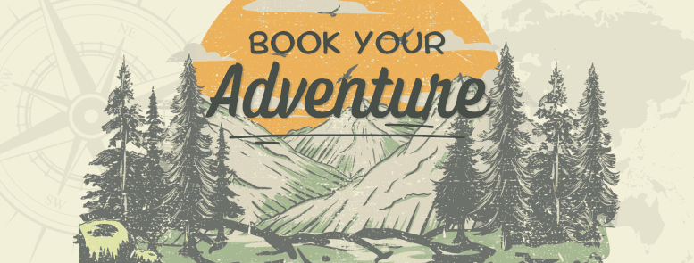 image mountains and trees with the caption "book your adventure"